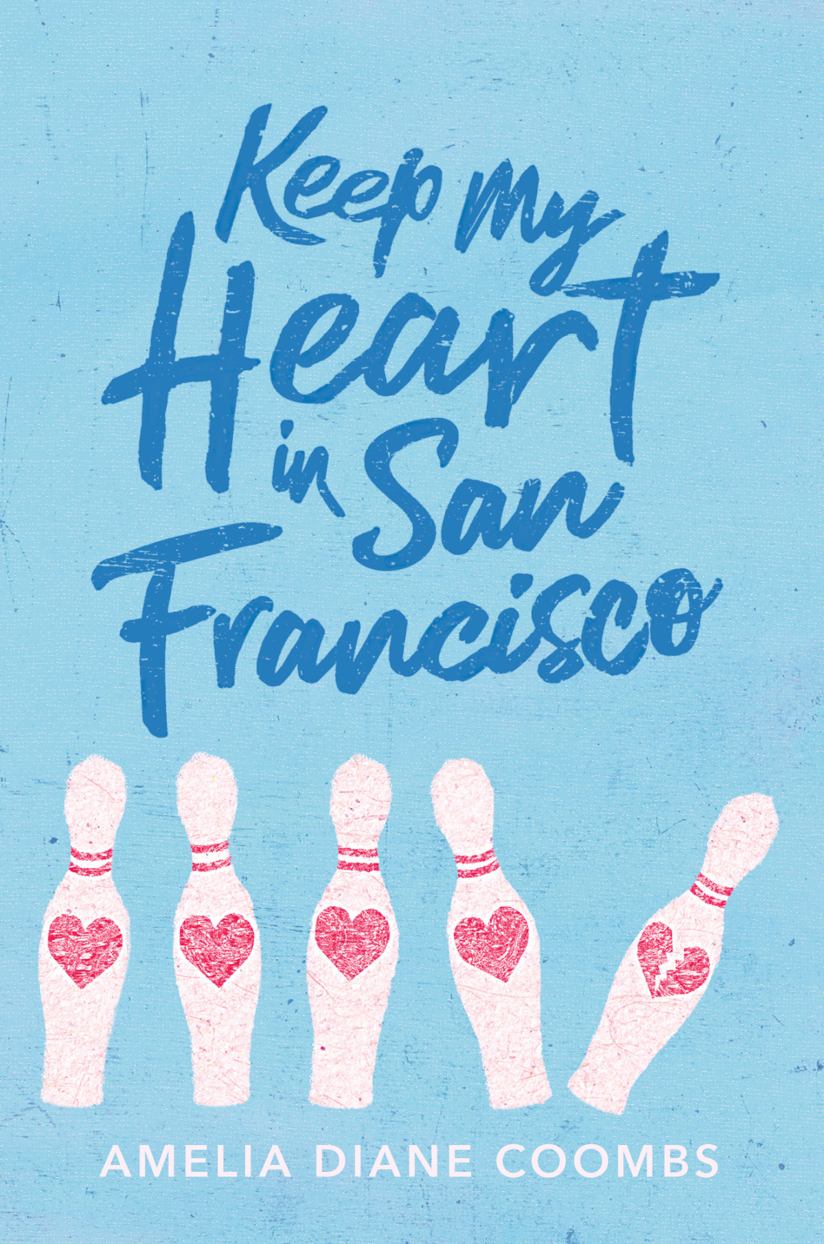 Keep My Heart In San Francisco Amelia Diane Coombs