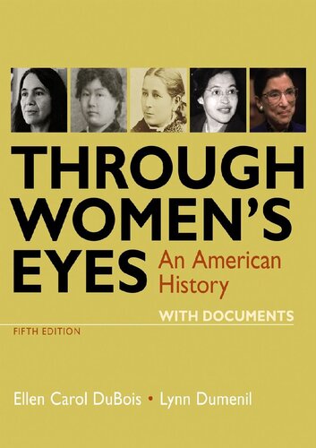 Through Womens Eyes An American History With Documents Fifth Edition 5th Edition Ellen Carol Dubois