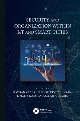 Security And Organization Within Iot And Smart Cities Kayhan Zrar Ghafoor