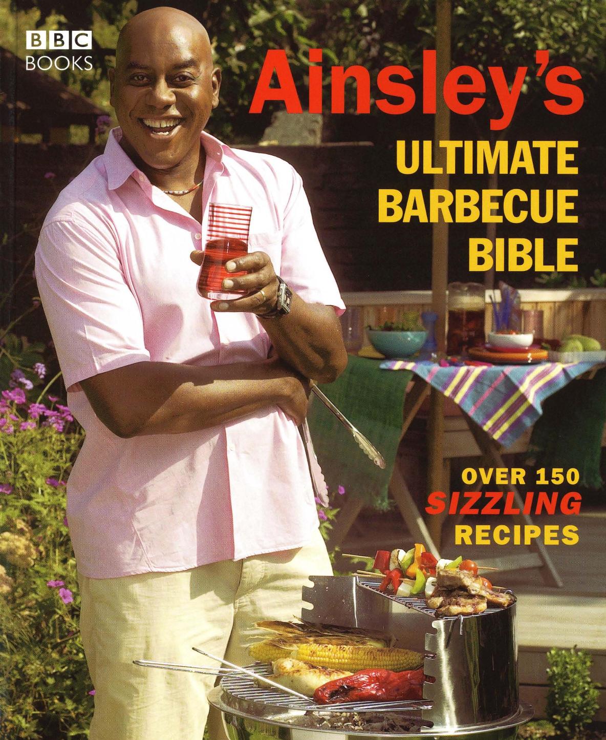 Ainsleys Ultimate Barbecue Bible Ainsley Harriott