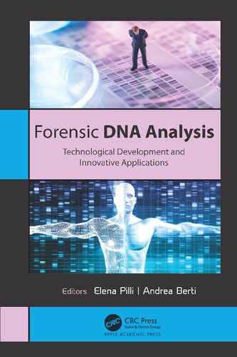 Forensic Dna Analysis Technological Development And Innovative Applications Elena Pilli