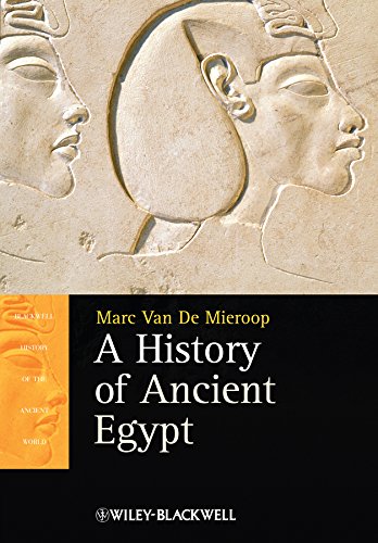 A History Of Ancient Egypt Blackwell History Of The Ancient World Marc Van De Mieroop Mieroop