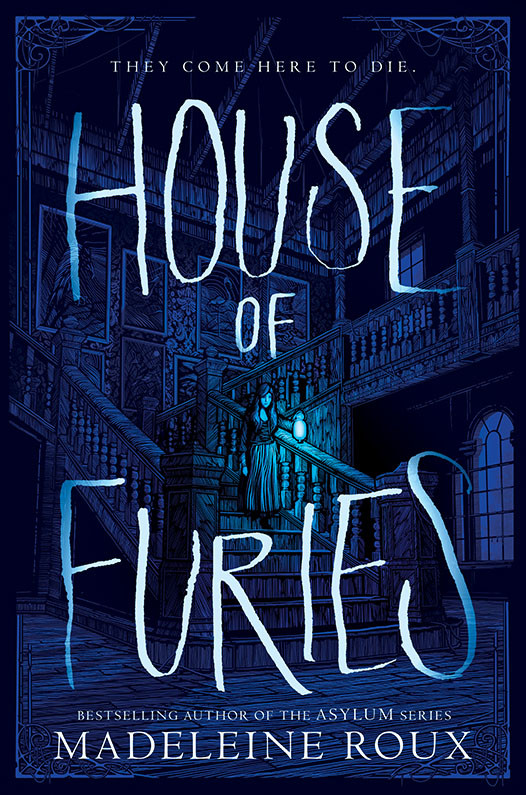 House Of Furies Madeleine Roux Roux Madeleine