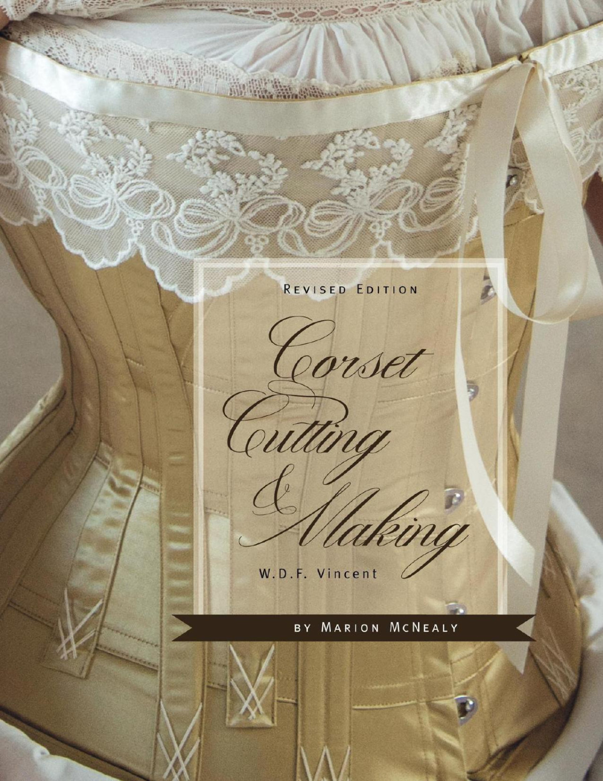 Corset Cutting And Making Revised Edition 2nd Edition Marion Mcnealy