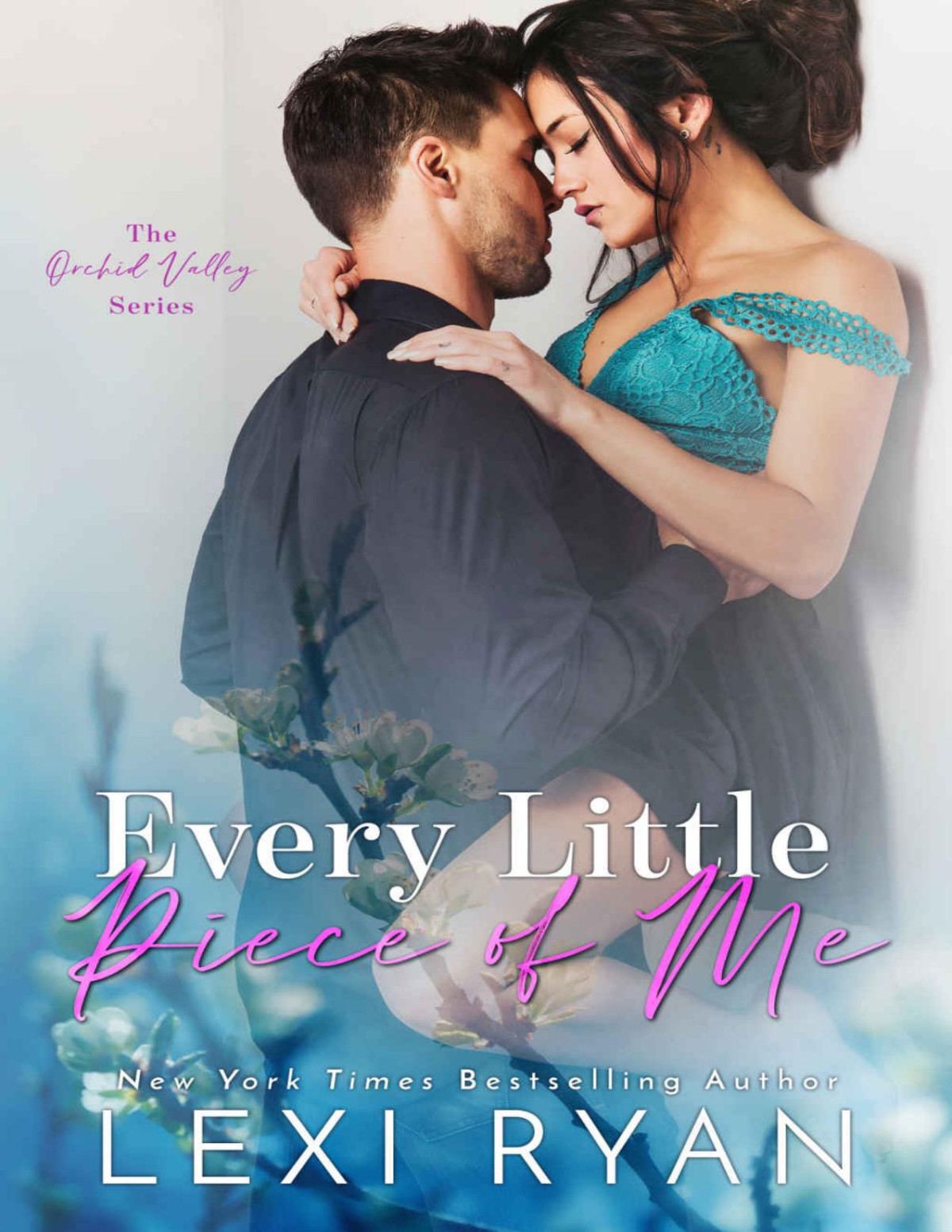 Every Little Piece Of Me Orchid Valley Book 1 Ryan Lexi
