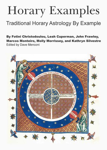 Horary Examples Traditional Horary Astrology By Example Christodoulou