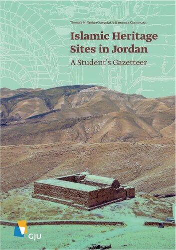 Islamic Heritage Sites In Jordan A Students Gazetteer Thomas Weberkaryotakis Ammar Khammash