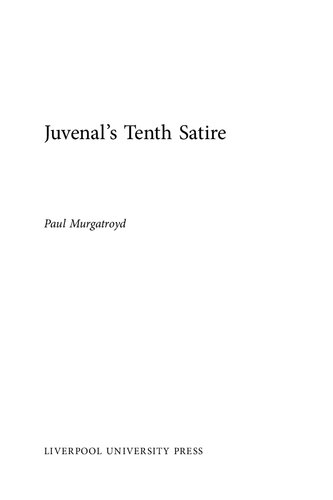 Juvenals Tenth Satire Paul Murgatroyd
