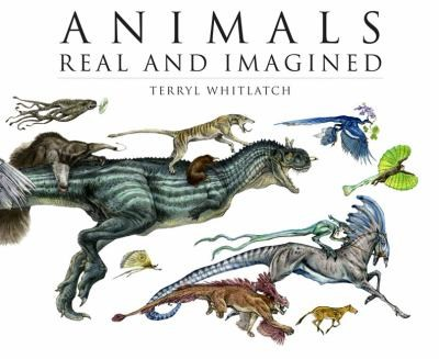 Animals Real And Imagined The Fantasy Of What Is And What Might Be Terryl Whitlatch
