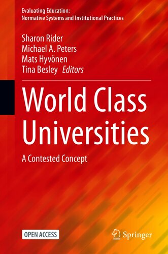 World Class Universities A Contested Concept Sharon Rider Michael A Peters