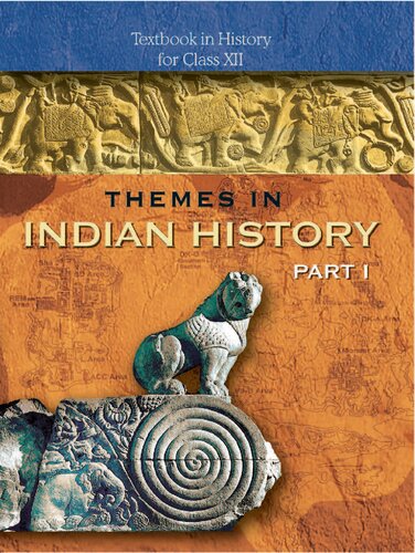 Themes In Indian History Textbook In History For Class Xii National Council Of Educational Research And Training