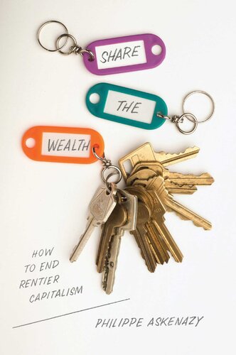 Share The Wealth How To End Rentier Capitalism Philippe Askenazy