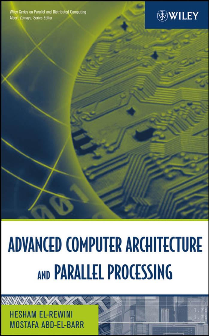 Advanced Computer Architecture And Parallel Processing 1st Edition Hesham Elrewini