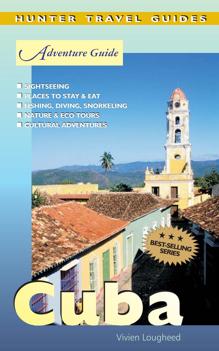 Adventure Guide Cuba Adventure Guides Series Lougheed Vivien