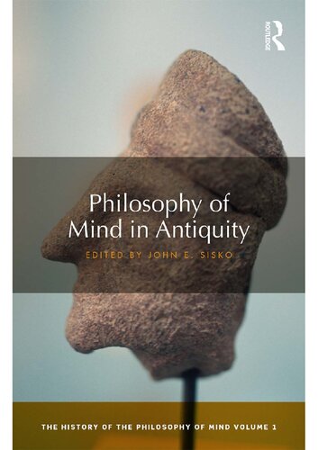 Philosophy Of Mind In Antiquity The History Of The Philosophy Of Mind John E Sisko