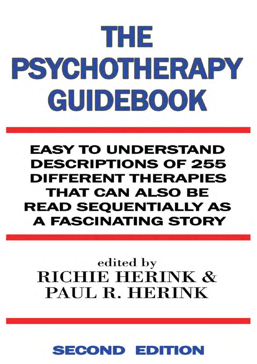 Psychotherapy Guidebook Easy To Understand Guide Features Descriptions Of 255 Different Therapies Richie Herink Paul R Herink Herink