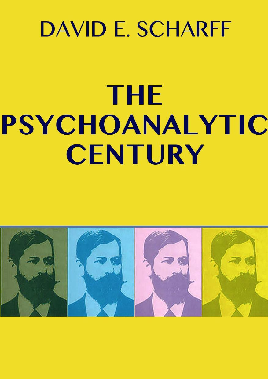The Psychoanalytic Century David E Scharff Md David E Scharff