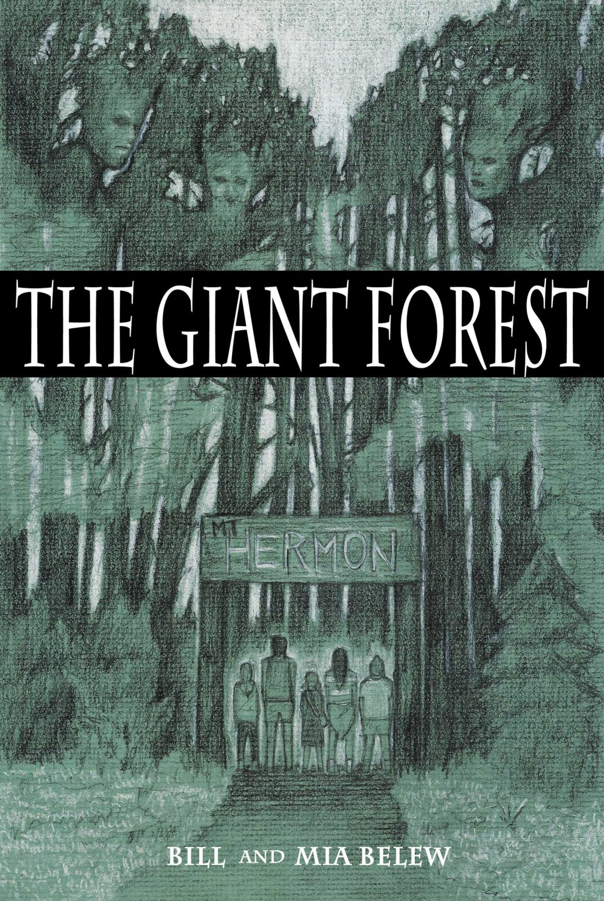 The Giant Forest Bill Mia Belew Bill Mia Belew