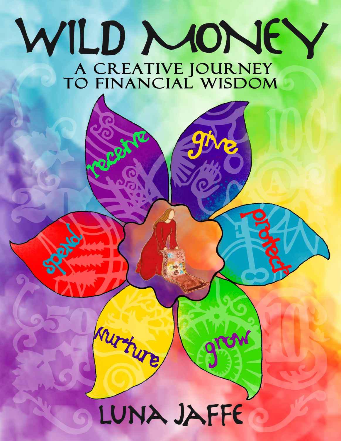 Wild Money A Creative Journey To Financial Wisdom Jaffe Luna Jaffe
