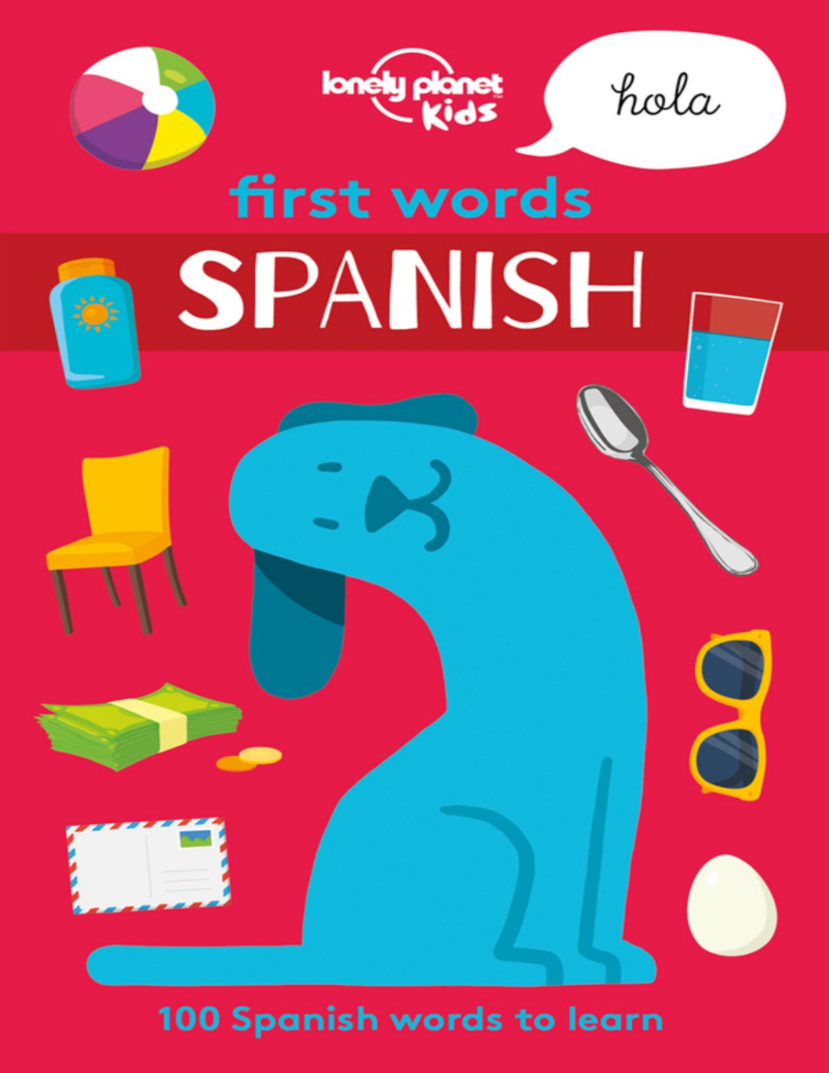Lonely Planet Kids First Words Spanish Lonely Planet