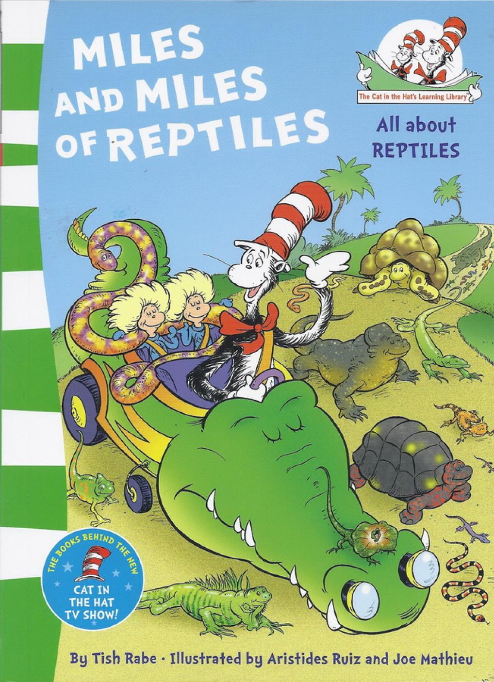Miles And Miles Of Reptiles All About Reptiles Tish Rabe Aristides Ruiz Joe Mathieu