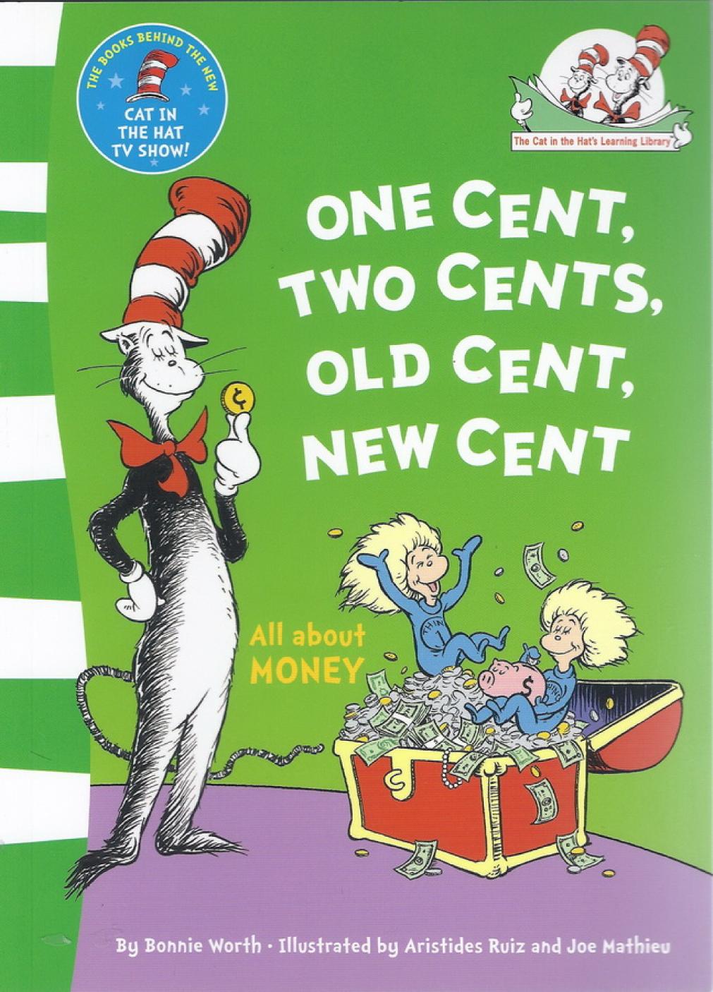 One Cent Two Cents Old Cent New Cent All About Money Bonnie Worth