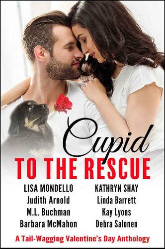 Cupid To The Rescue Lisa Mondello Judith Arnold M L Buchman
