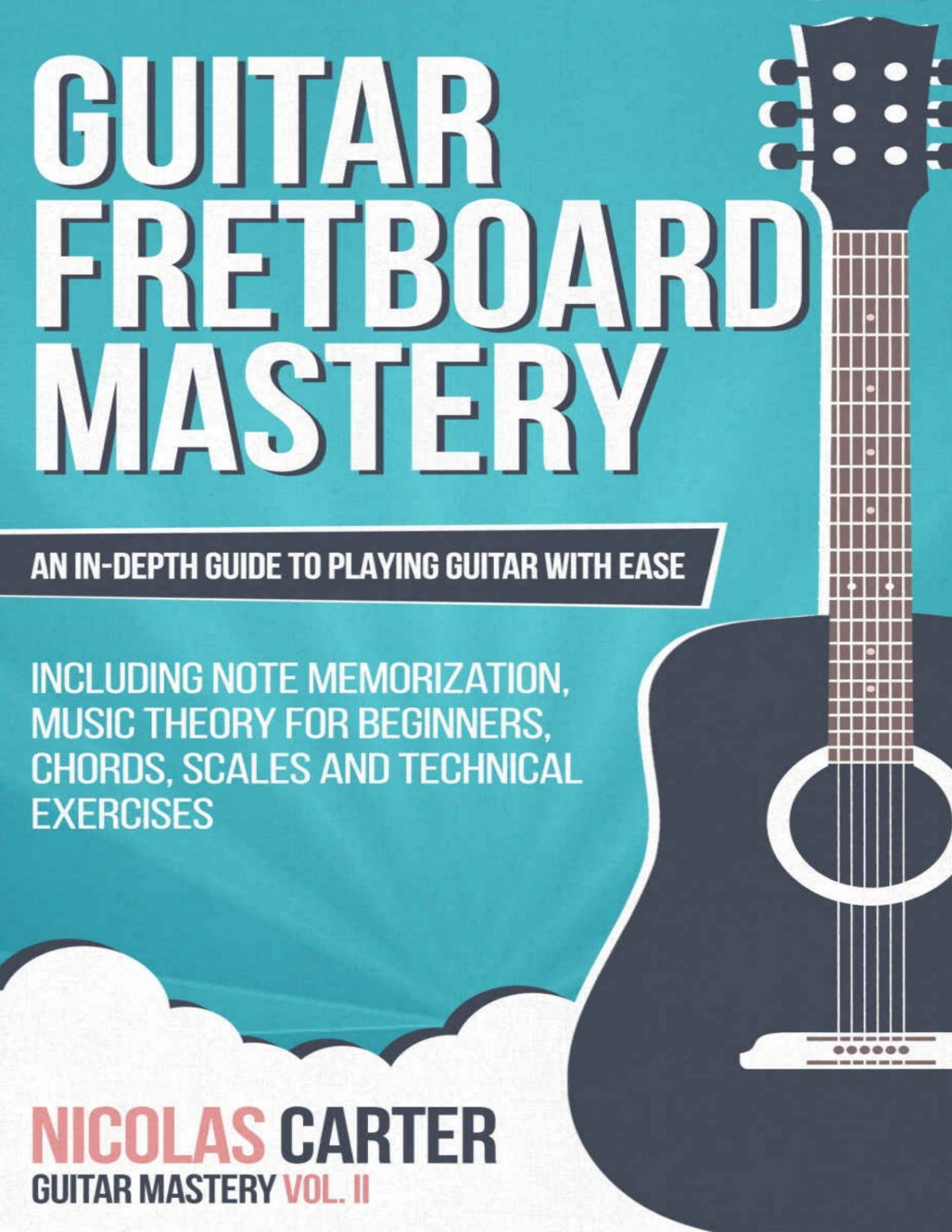 Guitar Fretboard Mastery Nicolas Carter