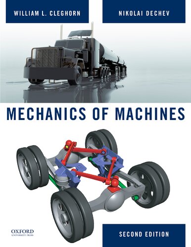 Mechanics Of Machines 2nd Edition William L Cleghorn Nikolai Dechev