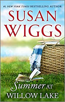 Summer At Willow Lake The Lakeshore Chronicles 1 1st Edition Susan Wiggs