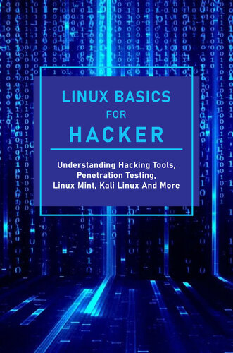 Linux Basics For Hacker Understanding Hacking Tools Penetration Testing Linux Mint Kali Linux And More Kali Linux Hacking Commands Filiault