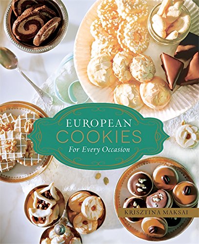 European Cookies For Every Occasion Krisztina Maksai