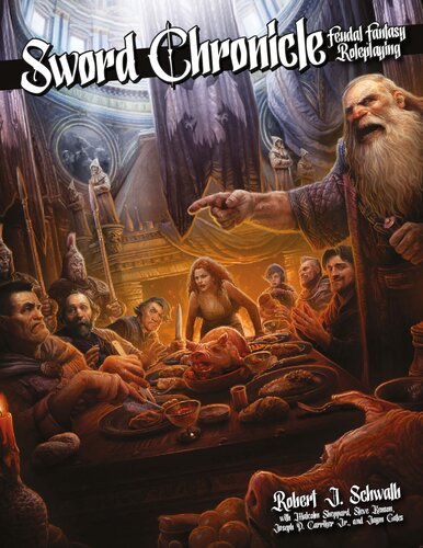 Sword Chronicle Feudal Fantasy Roleplaying Robert J Schwalb