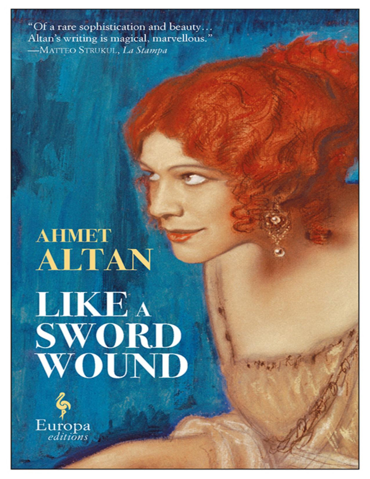 Like A Sword Wound Ahmet Altan Altan Ahmet