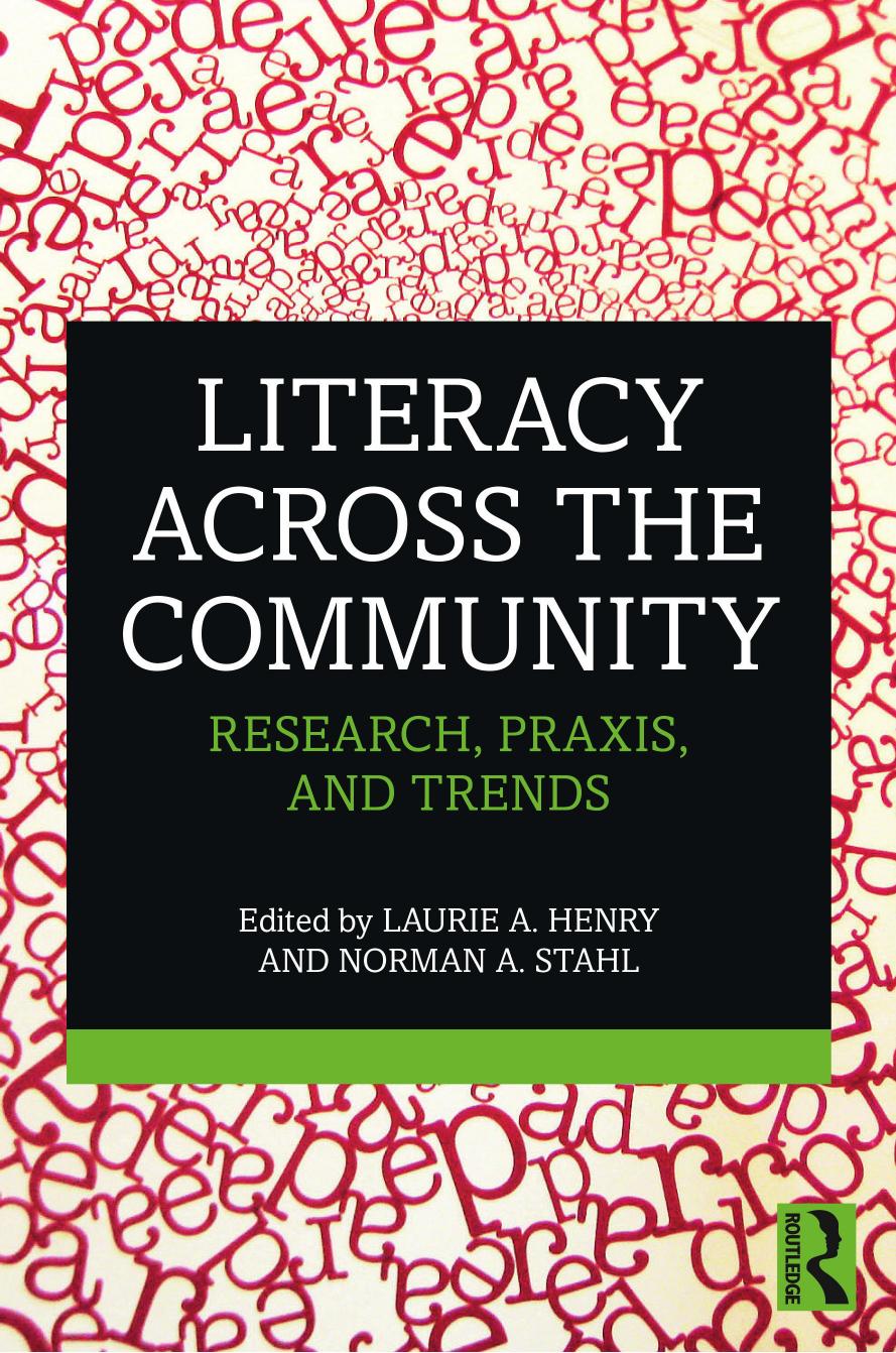 Literacy Across The Community Research Praxis And Trends Laurie A Henry Norman Astahl