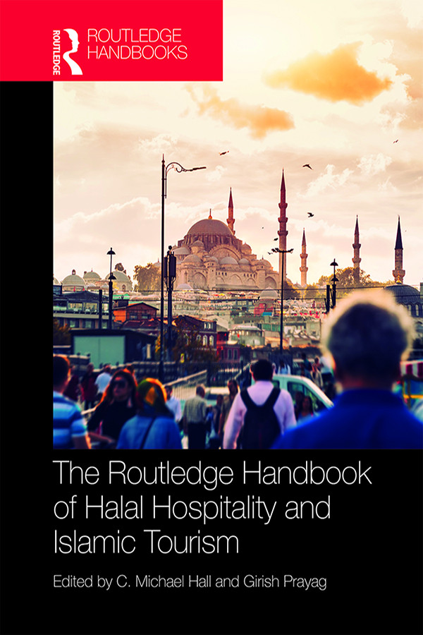 The Routledge Handbook Of Halal Hospitality And Islamic Tourism C Michael Hallgirish Prayag