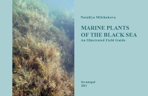 Marine Plants Of The Black Sea An Illustrated Field Guide Nataliya Milchakova