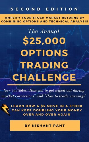 25k Options Trading Challenge 2nd Ed Amplify Your Stock Market Returns By Combining Options And Technical Analysis Pant