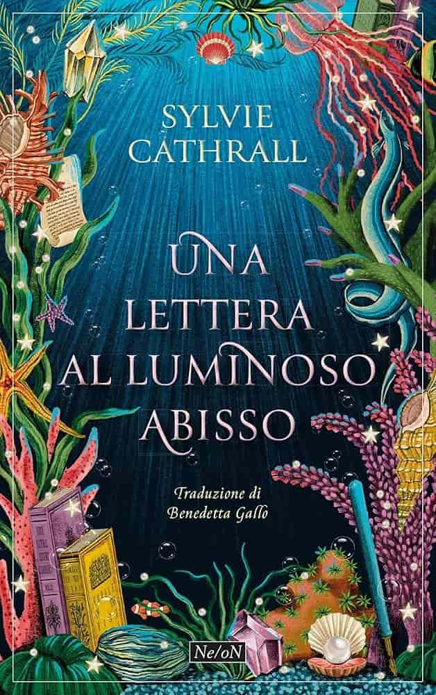 Una Lettera Al Luminoso Abisso Sylvie Cathrall