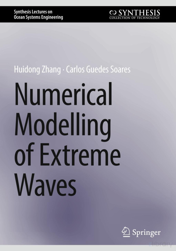 Numerical Modelling Of Extreme Waves Huidong Zhang Carlos Guedes Soares