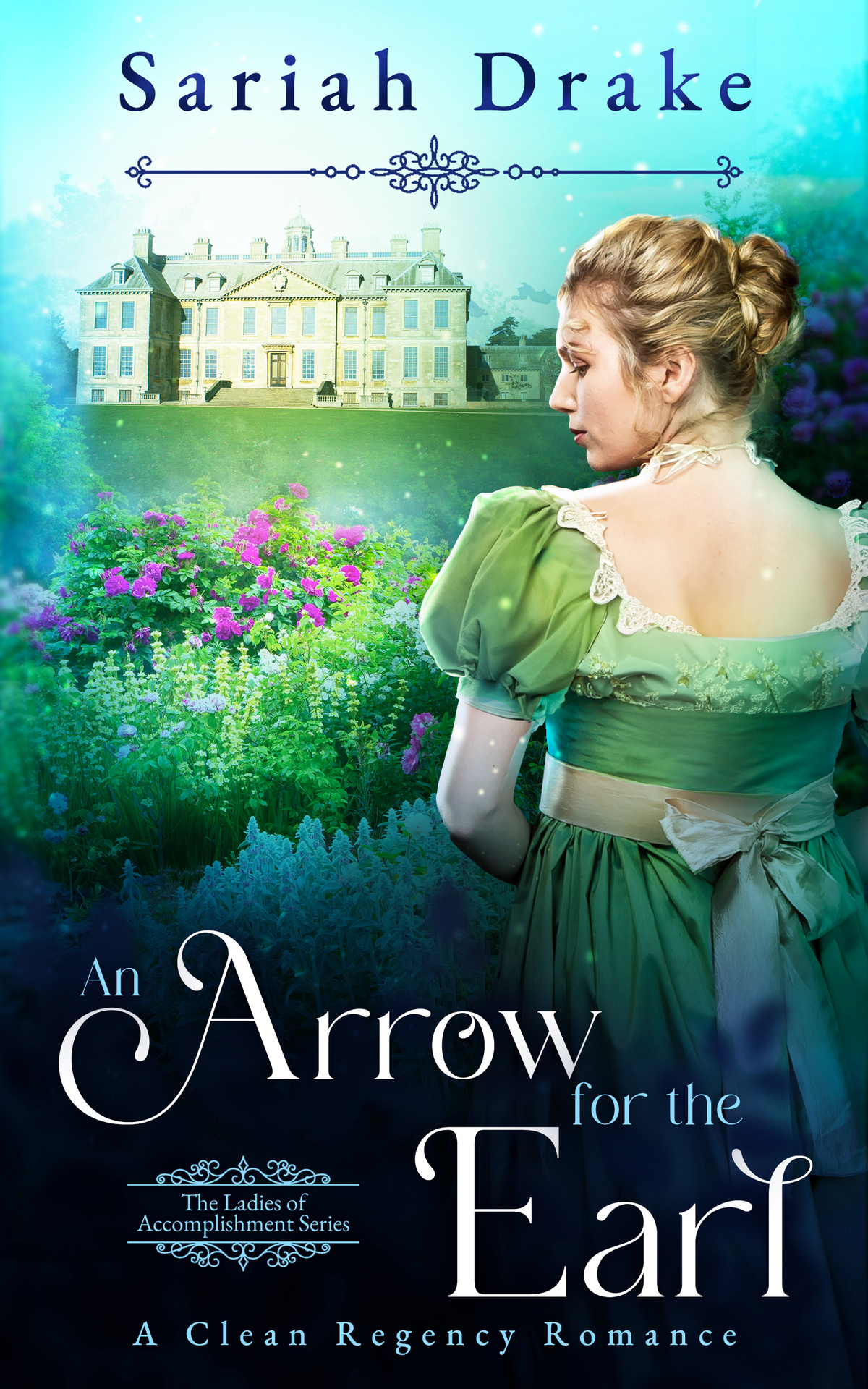 An Arrow For The Earl A Clean Regency Romance Drake Sariah
