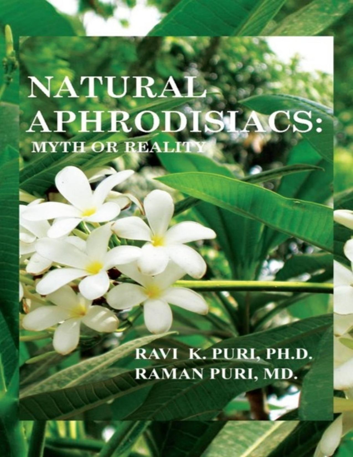 Natural Aphrodisiacs Myth Or Reality Ravi K Puri Raman Puri