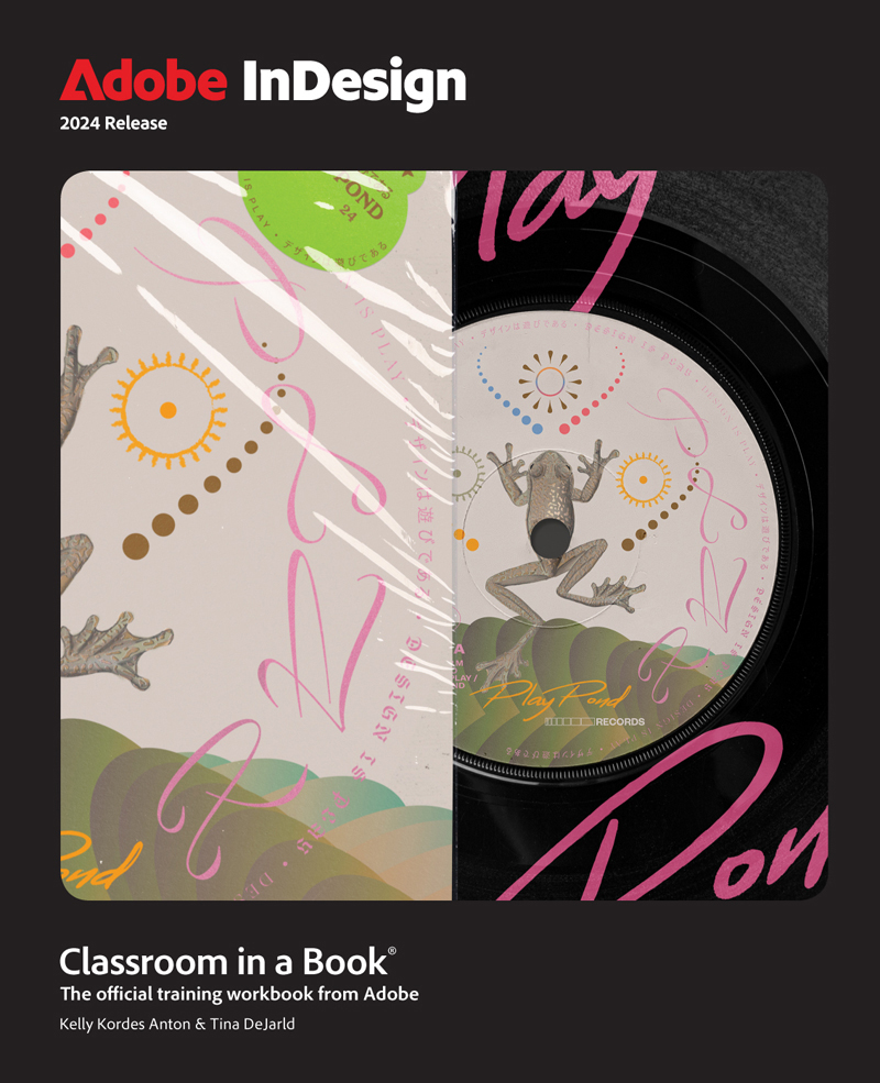 Adobe Indesign Classroom In A Book 2024 Release Kelly Kordes Antontina Dejarld Tina Dejarld