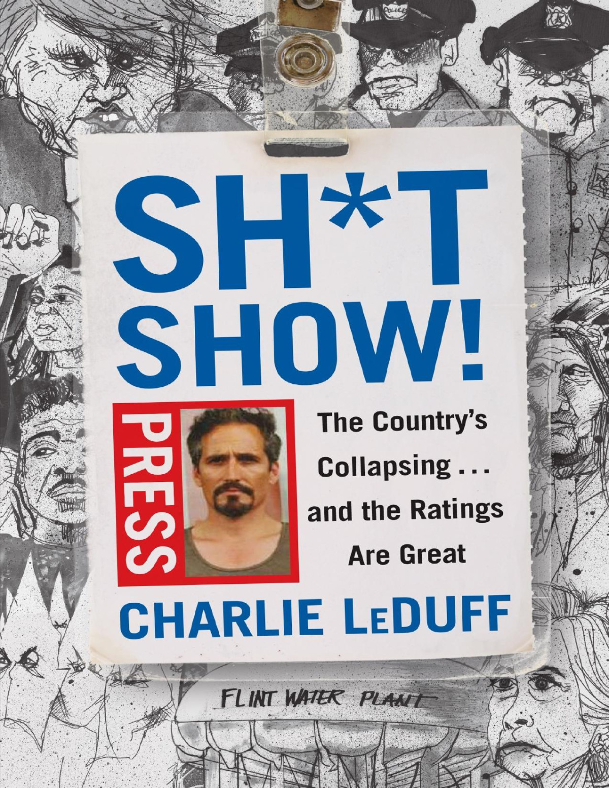 Shtshow The Countrys Collapsing And The Ratings Are Great Charlie Leduff