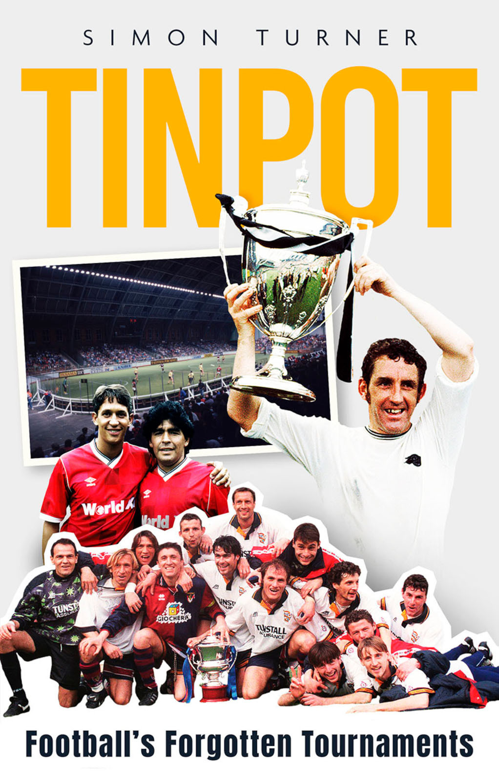 Tinpot Footballs Forgotten Tournements Simon Turner