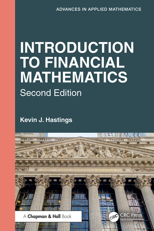 Introduction To Financial Mathematics Second Edition 2nd Edition Kevin J Hastings