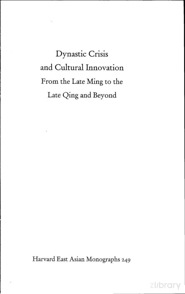 Dynastic Crisis And Cultural Innovation David Derwei Wang