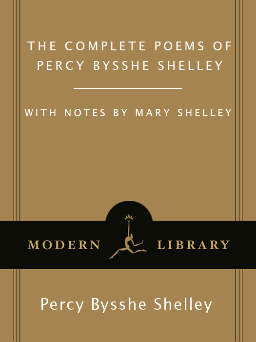 The Complete Poems Of Percy Bysshe Shelley Percy Bysshe Shelley