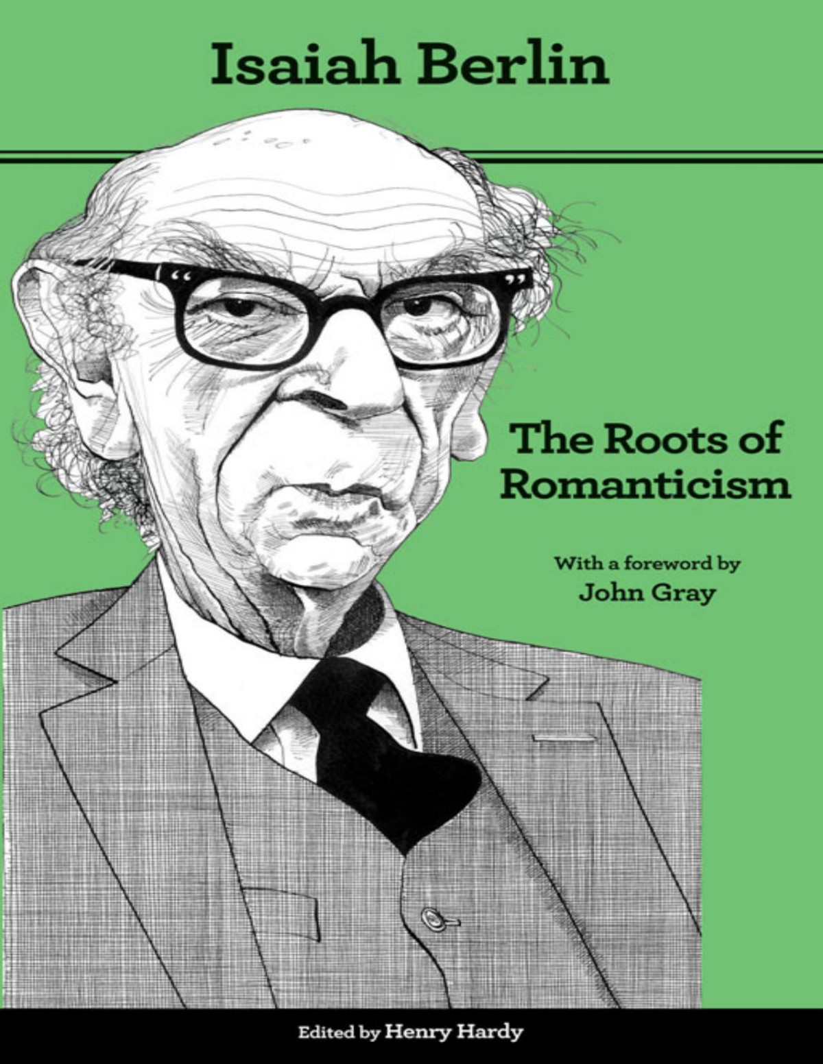 The Roots Of Romanticism Second Edition Berlin Isaiah Hardy