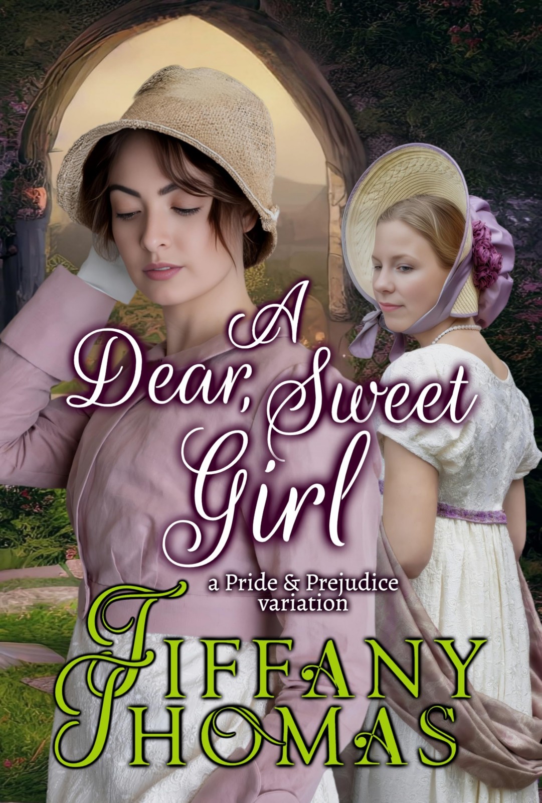 A Dear Sweet Girl A Pride Prejudice Variation Pride And Prejudice What If Variations 1st Edition Tiffany Thomas